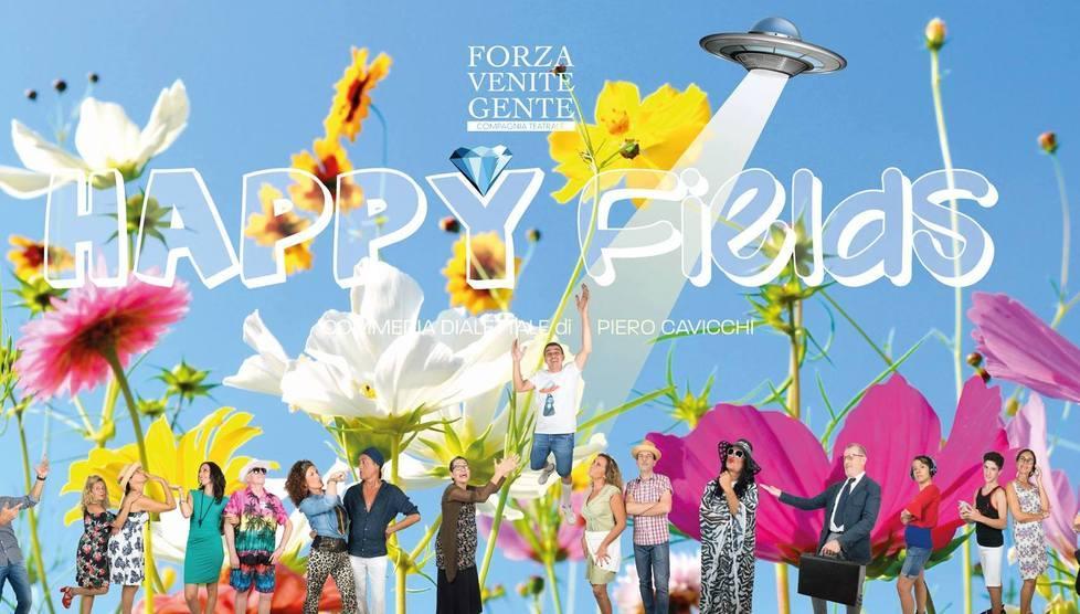 Fino a domani la prevendita per lo spettacolo “Happy Fields” 