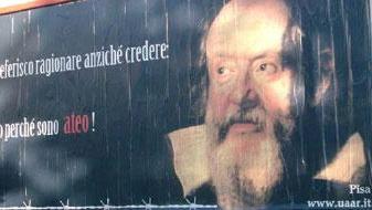 Galileo testimonial degli atei ma i manifesti restano nascosti
