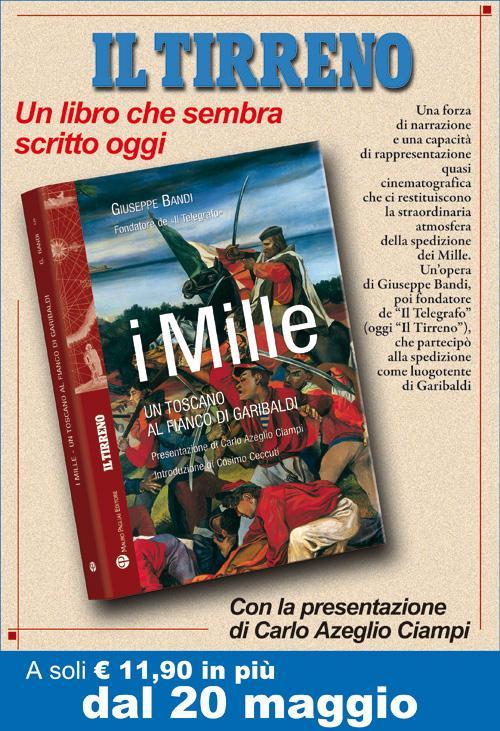 I MILLE - UN TOSCANO AL FIANCO DI GARIBALDI