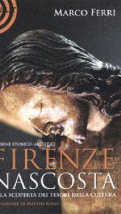 Le meraviglie nascoste di Firenze in un libro