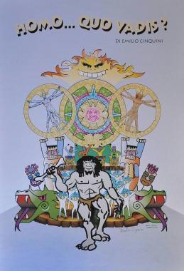 <b>HOMO...QUO VADIS.</b> di Emilio Cinquini 
