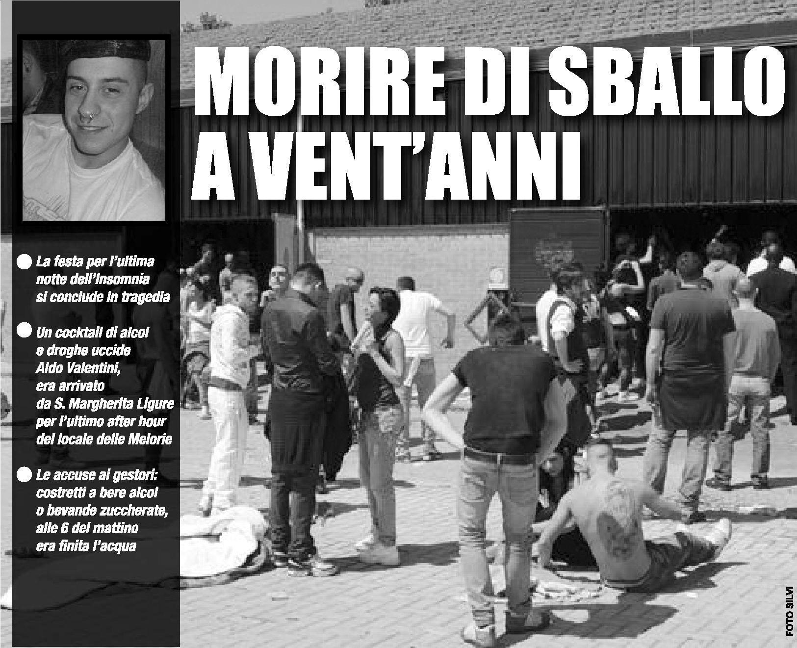  PONSACCO. Morire di sballo. A vent'anni. Alla fine di una notte così tanto attesa ...
