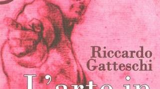 La copertina del nuovo libro di Riccardo Gatteschi dedicato all’arte e ai suoi segreti