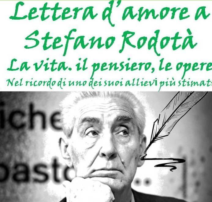 Rodotà, vita e pensiero Una lettera amarcord dell’allievo Preterossi