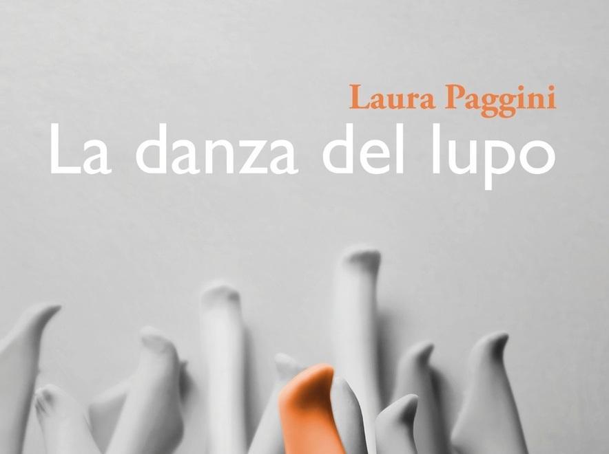 Ecco “La danza del lupo” il libro di Laura Paggini