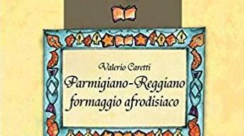 Parmigiano Reggiano: stagionato e afrodisiaco