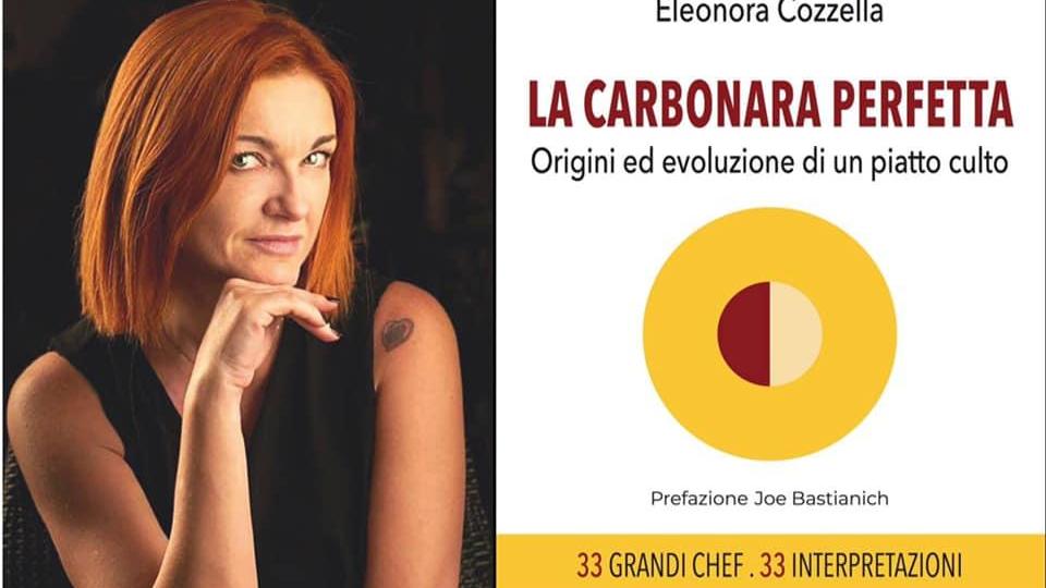 “La Carbonara perfetta” ce la spiega il libro di Eleonora Cozzella