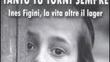 La storia di Ines che difese gli operai e finì nei lager