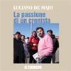 “Luciano De Majo: la passione di un cronista” 