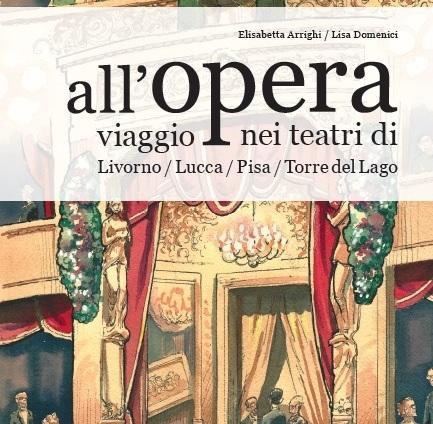 Un viaggio nei teatri toscani con Catalani, Puccini e Mascagni 