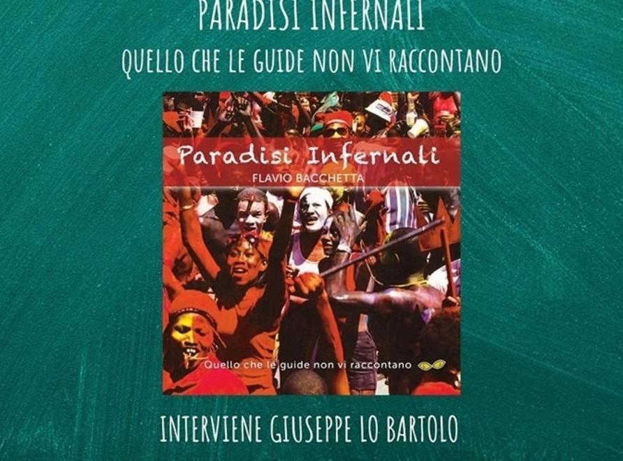 Flavio Bacchetta racconta i suoi “Paradisi infernali”