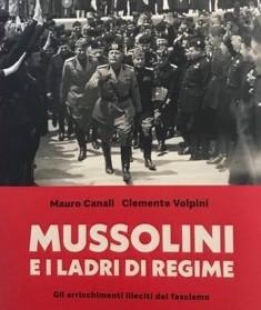 Benito Mussolini e i ladri di regime Canali ne parla con Sergio Rizzo 