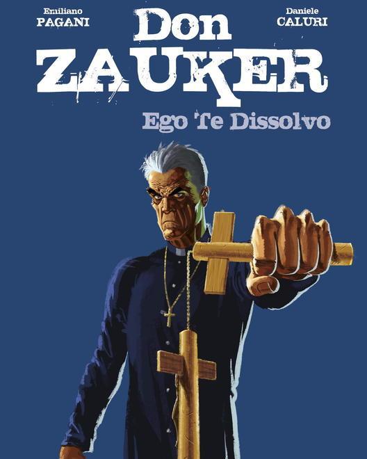 Torna Don Zauker l’esorcista a fumetti che fustiga le religioni oppio dei popoli 