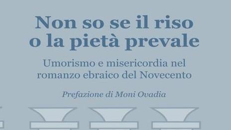 In viaggio con Castellari tra umorismo e misericordia nel romanzo ebraico