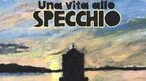 “Una vita allo specchio” lo scrittore Gino Pucci oggi presenta il suo libro