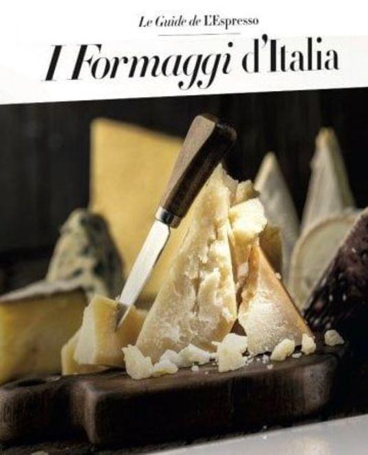 I nostri formaggi senza più segreti nella nuova Guida dell’Espresso 