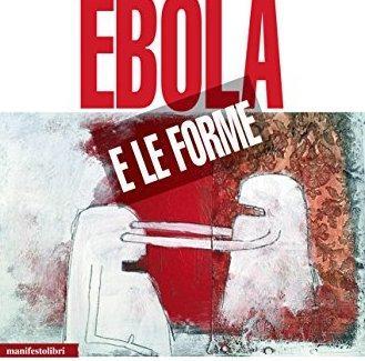 Ebola, la morte e le sue forme