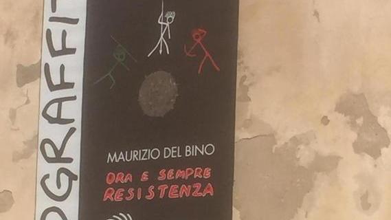 Ora e sempre resistenza Il messaggio di Del Bino