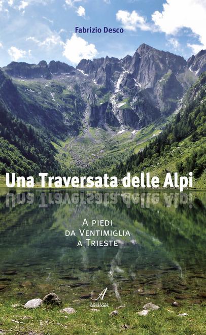 Scordarsi del lockdown con una camminata da Ventimiglia a Trieste attraversando le Alpi 