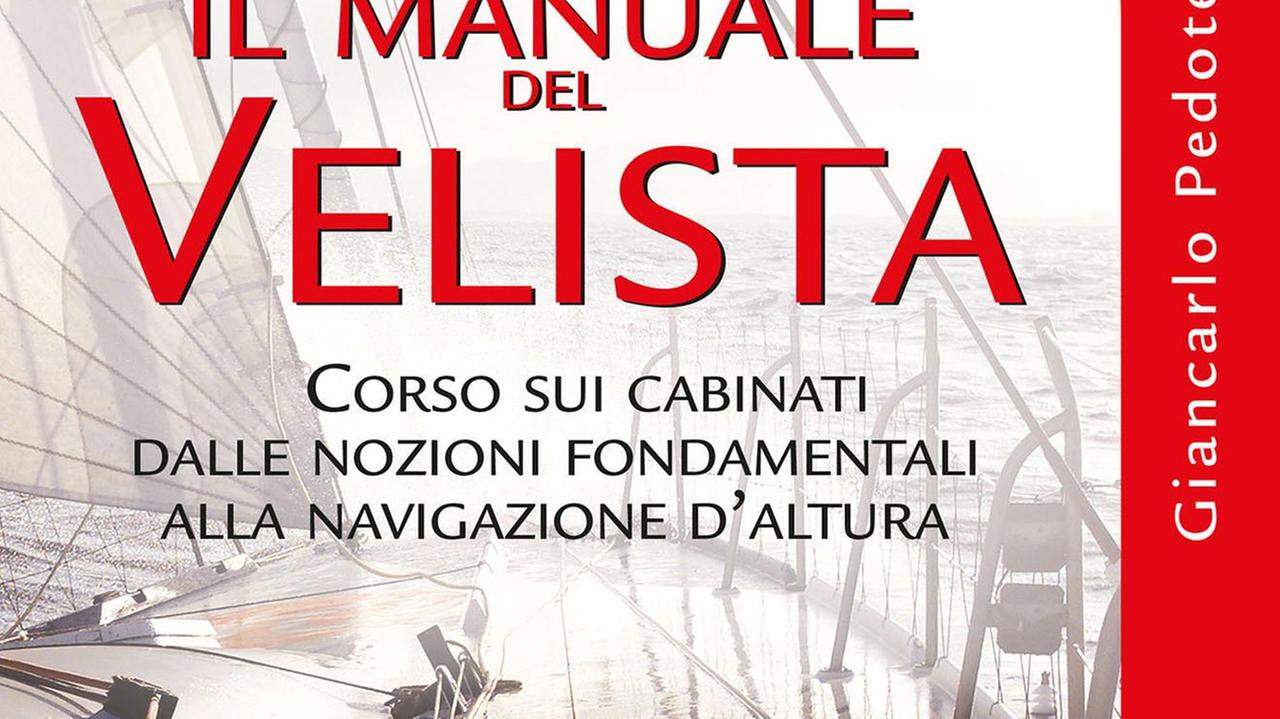 Velista e skipper, due manuali per chi ama andar per mare