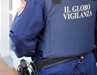 25 guardie giurate del Globo a Firenze, Prato e Pistoia 