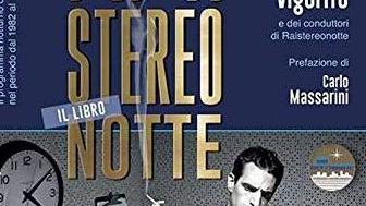 Quando la radio ci regalava note e voci di Stereonotte