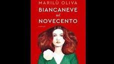 Marilù Oliva presenta “Biancaneve nel Novecento”