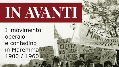 Marzocchi racconta operai e contadini maremmani del ‘900