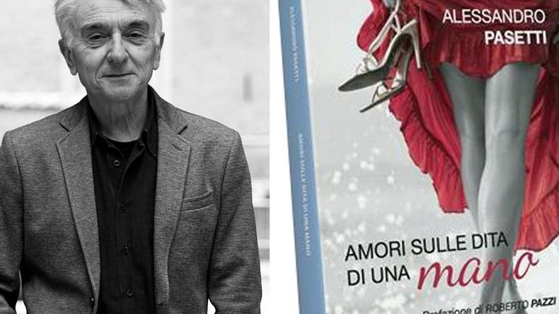 Pasetti e quegli “Amori sulle dita di una mano” Cinque storie di donne tra poesia e nostalgia