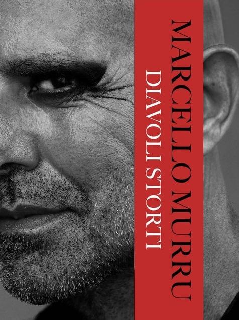 Murru: «I miei diavoli storti»