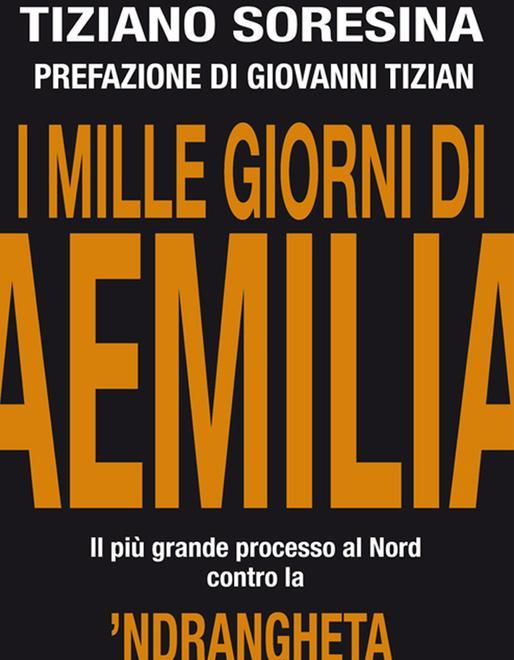 I “Mille giorni di Aemilia” e il radicamento del clan al centro del dibattito
