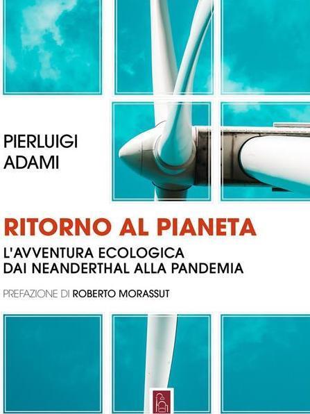 “Ritorno al pianeta”, per un futuro green 