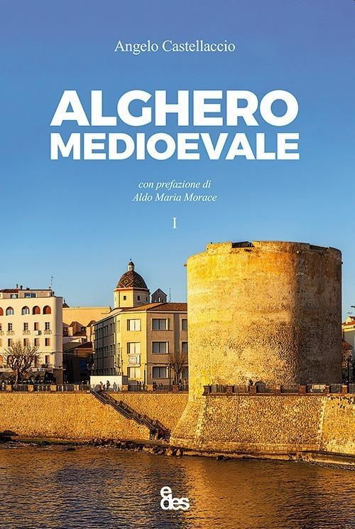 L’Alghero medievale raccontata in un libro 