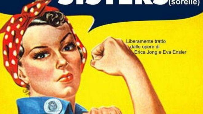 Sisters,sale sul palco il femminismo