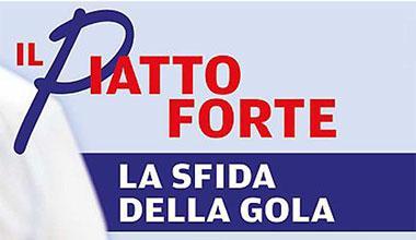 IL GIOCO / Il "Piatto Forte": la sfida della gola  