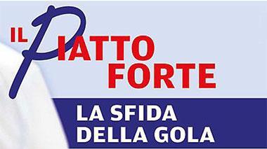 IL GIOCO / Il "Piatto Forte": la sfida della gola