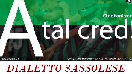 Il Sassuolo sceglie il dialetto reggiano