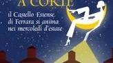 Serate a Corte per scoprire il Castello