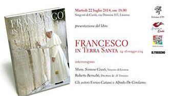 "Francesco in Terrasanta", presentazione col vescovo Giusti