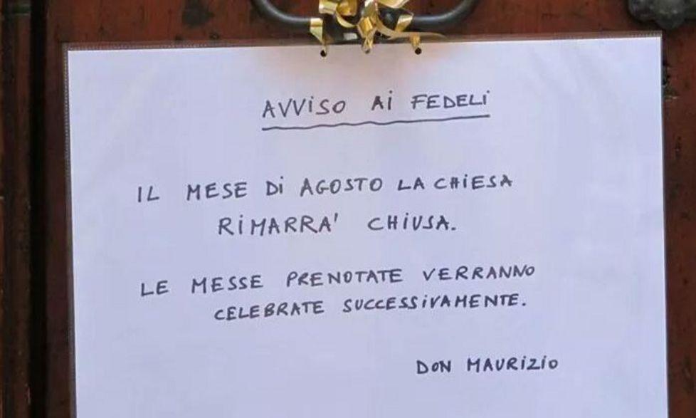 La chiesa è chiusa, a dopo le ferie