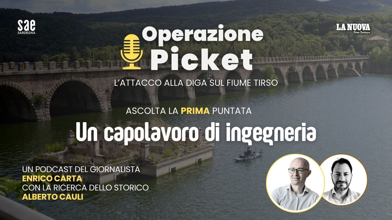 Operazion Picket, l'attacco alla diga sul fiume Tirso: un capolavoro di ingegneria - Prima puntata